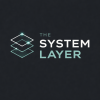 The System Layer